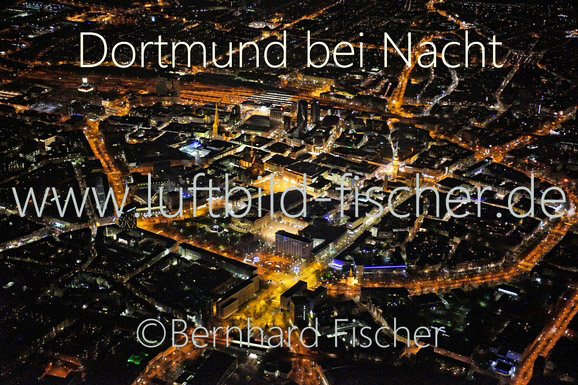 Dortmund bei Nacht, Bernhard Fischer Luftbild, Bild Nr. 1881, 23.02.2014