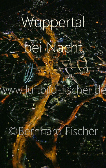 Wuppertal bei Nacht, Bernhard Fischer, Luftbild Bild Nr. 1900, 23.02.2014