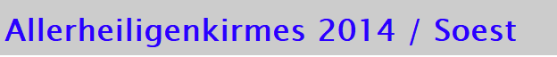Allerheiligenkirmes 2014 / Soest