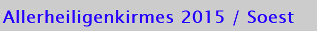 Allerheiligenkirmes 2015 / Soest