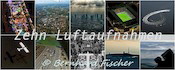 ZEHN Luftaufnahmen, Bernhard Fischer, Nr. 07_klein
